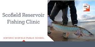 Scofield Reservoir Fishing Clinic