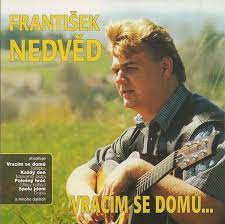 Rozhodl se, že tátu zachrání. Frantisek Nedved Ml Vracim Se Domu 2000 Cd Discogs