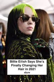 Billie Eilish Revealed When She S Finally Going To Change Her Hair Billie Eilish Her Hair Hair Inspiration