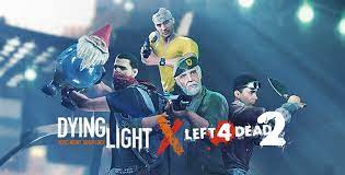 Please enjoy your stay here! Left 4 Dead 2 Crossover Event Is Back Dying Light