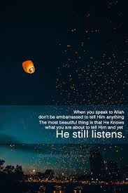 Dengan sikap ini akan semakin mendekatkan kita kepada rabb, allah swt. Islamic Art And Quotes When You Speak To Allah Originally Found On