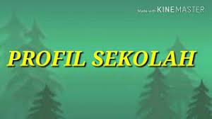 Persentasi profil sekolah by yani rasmadi 56721 views. Contoh Profil Sekolah Youtube