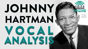 "Johnny Hartman Vocal Analysis"