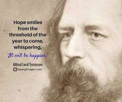 Alfred Lord Tennyson Quotes About New Year Happy New Year Quotes Year Quotes