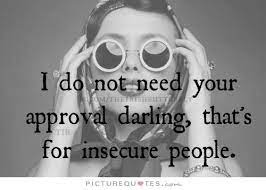 100 Inspirational And Motivational Quotes Of All Time 60 Insecure People Quotes People Quotes Words