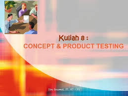 No es lo mismo el tipo de lenguaje o expresiones. Kuliah 8 Concept Product Testing Dira