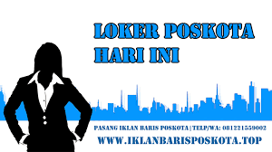 Menjelaskan singkat kondisi barang (baru/bekas). Lowongan Kerja Poskota Terbaru Hari Ini Iklan Baris Poskota Hari Ini