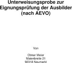 Welches thema hierzu am besten geeignet ist? Unterweisungsprobe Zur Eignungsprufung Der Ausbilder Nach Aevo Pdf Free Download