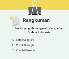 Rpp seni budaya kelas 8 semester 1 dan 2 tahun pelajaran 2018/2019. Faktor Geografis Terhadap Keragaman Budaya Indonesia