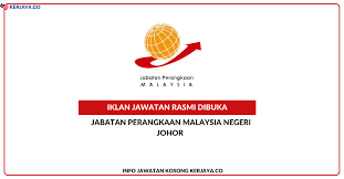 Permohonan adalah dipelawa daripada warganegara malaysia yang berumur tidak kurang daripada 18 tahun ke atas pada tarikh tutup iklan jawatan dan berkelayakan bagi mengisi kekosongan jawatan di jabatan. Jabatan Perangkaan Negeri Johor