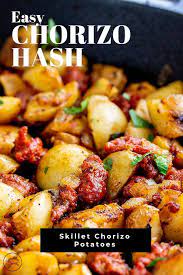 Everyone Loves Potato Recipes And This Chorizo Hash Is So Easy To Make And Packed Full Of Flavor The Chorizo And Pota Chorizo Hash Chorizo And Potato Potatoes