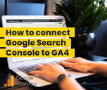 How to Connect Google Search Console to GA4: A Step-by-Step Guide ...