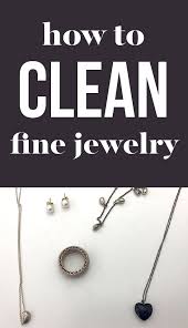 How To Clean Fine Jewelry Fix Tarnished Silver Scratched Pearls Make Diamonds Sparkle Fine Jewelry Jewelry Tarnished Silver