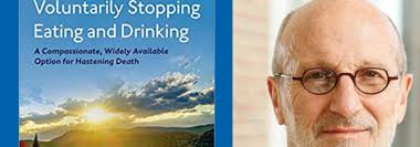 Understanding End-of-Life Options: New Book Details Voluntarily Stopping  Eating and Drinking