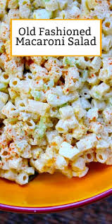 Old Fashioned Macaroni Salad Recipe Classic Macaroni Salad Best Macaroni Salad Homemade Macaroni Salad