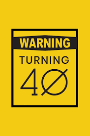 Man grows old like a wine and woman grows old as cheese. Warning Turning 40 Gag Gift For 40th Birthday Funny Gift For 40 Year Old Woman Man Yellow Warning Sign 40th Birthday Book Turning Forty Funny Quotes