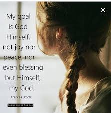 My Goal Is God Himself, Not Joy or Peace