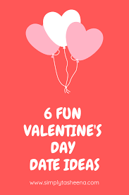 Created by foursquare lists • published on: 6 Fun Valentine S Day Date Ideas Simply Tasheena