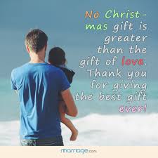Romantic Quotes No Christmas Gift Is Greater Than The Gift