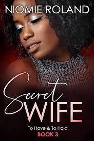 Secret Wife (To Have & To Hold Book 3)