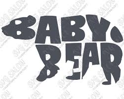 Download Baby Bear Cut File In Svg Eps Dxf Jpeg And Png Svg Salon