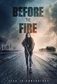 Refine see titles to watch instantly, titles you haven't rated, etc. Before The Fire 2020 Imdb