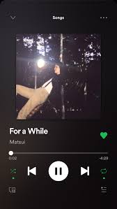 Matsui On Spotify Mood Songs Aesthetic Songs Music Playlist