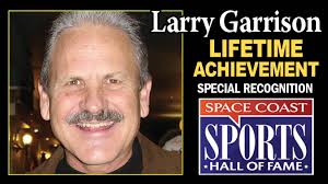 WATCH: Brevard Healthcare Visionary Larry Garrison to be Inducted Into  Space Coast Sports Hall of Fame May 24