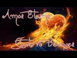 Amor Eterno Gustavo Adolfo Becquer Recitado Por Fenete Amor Videos De Poemas Poesia