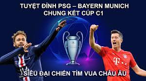 Màu xanh nào đoạt chức vô địch? Tuyá»‡t Ä'á»‰nh Psg Bayern Munich Chung Káº¿t Cup C1 Sieu Ä'áº¡i Chiáº¿n Tim Vua Chau Au