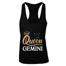 Check spelling or type a new query. Queen Gemini Zodiac May June Birthday Gift Queen Shirts Gemini Shirts June Birthday