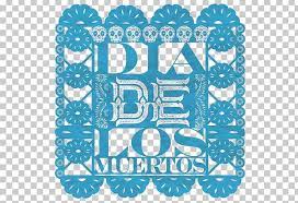 Calavera Day Of The Dead Papel Picado Paper Ofrenda Png All Souls Day Altar Annual Area Blue Day Of The Dead All Souls Day Papel Picado