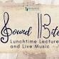 Sound Bites: Lunchtime Lectures and Live Music event image