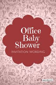 Office Baby Shower Invitation Wording Baby Shower Invitation Wording Baby Shower Invitation Message Surprise Baby Shower Invitation