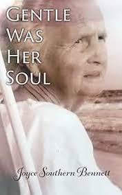 Amazon.com: Gentle Was Her Soul: 9798518554795: Bennett, Joyce Souther: 圖書