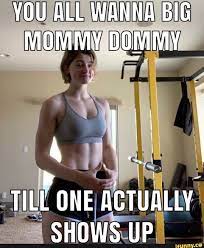 YOU ALL WANNA BIG MOMMY DOMMY TILL ONE ACTUALLY SHOWS UP - iFunny Brazil