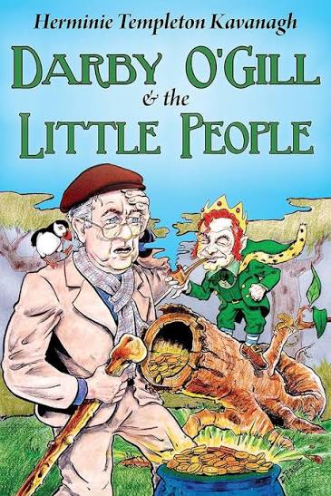 Amazon.com: Darby O'Gill and the Little People [Annotated, New  Introduction, All 46 Original Magazine Illustrations]: The book that  inspired the classic Disney movie eBook : Kavanagh, Hermine Templeton:  Kindle Store