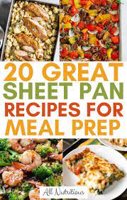 20 Sheet Pan Recipes That Are Great For Meal Prep Dinner Meal Prep Sheet Pan Recipes Quick Healthy Dinner