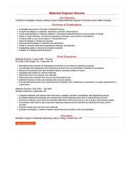 Given that resume objective statements are at the beginning of your resume, they either have to be here's a good resume objective example: Materials Engineer Resume Example How To Write Materials Engineer Resume Example