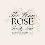 The Briar Rose Society Ball