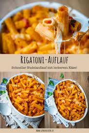 Rezept Rigatoni Auflauf Schneller Nudelauflauf Schnell Und Einfach Gernekochen De Rezept Rezepte Rigatoni Einfache Schnelle Abendessen