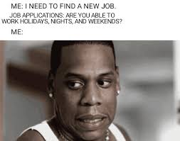 Job Hunting Problems Meme By Bigman65 Memedroid