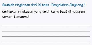 Check spelling or type a new query. Buatlah Ringkasan Dari Isi Teks Pengolahan Singkong Tema 7 Kelas 3
