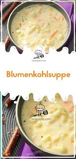 Blumenkohlsuppe Blumenkohlsuppe Rezepte Rezept Blumenkohlsuppe