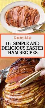 14 Easy And Delicious Ham Recipes For Easter Easter Dinner Recipes Best Baked Ham Recipe Ham Recipes