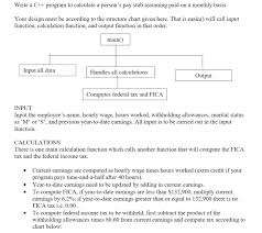 Solved Write A C Program To Calculate A Persons Pay Stub