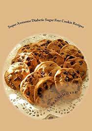 All natural and sugar free containing vitamin a and c. Super Awesome Sugar Free Diabetic Cookie Recipes Low Sugar Versions Of Your Favorite Cookies Diabetic Recipes Book 2 English Edition Ebook Sommers Laura Amazon De Kindle Store