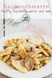 Das Beste Kaiserschmarrn Rezept Backen Macht Glucklich Rezept Rezepte Kaiserschmarrn Rezept Kaiserschmarrn