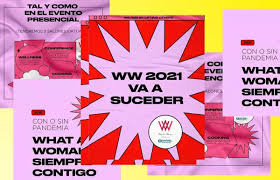 What a Woman 2021: todos los eventos que no puedes perderte
