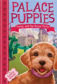Palace Puppies, Book One Sunny and the Royal Party [Book]